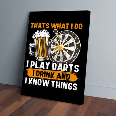 Thats What I Do I Play Darts I Drink Canvas Prints