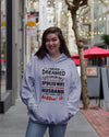 Gift For Husband Hoodie 2D I Never Dreamed I'd Grow Up To Be A Spoiled Wife PAN2HD0028