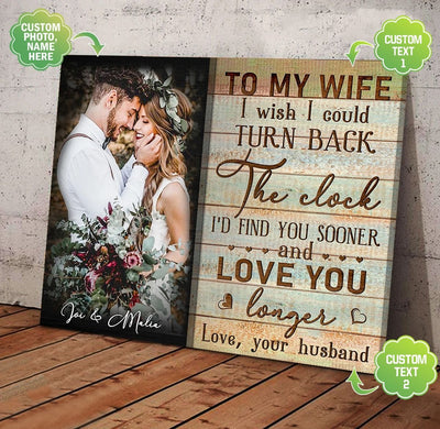 Personalized Valentine Day Gifts Canvas Prints - I'd Find You Sooner & Love You Longer