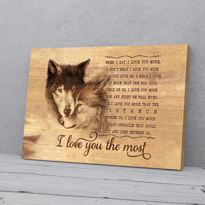 I Love You The Most Wolf Love Canvas Prints PAN12885