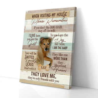 Personalized Dog Canvas Wall Art When Visiting My House PAN03842